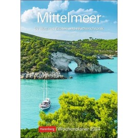Mittelmeer Wochenplaner 2024. Die Schönheit des Mittelmeers, gepaart mit Zitaten in einem praktischen Terminkalender. Dekorativ und nützlich: Der ... 53 Blatt mit Zitaten und Wochenchronik