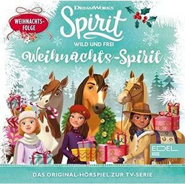 Spirit - wild und frei: Weihnachts-Spirit - Das Original-Hörspiel zum TV-Special