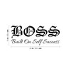 Vinyl Wall Art Decal - Boss Built On Self Success
