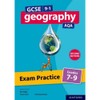 Exam Practice: Grades 7-9 Second Edition (GCSE 9-1 Geography AQA)