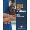 Clinical Nursing Skills at a Glance