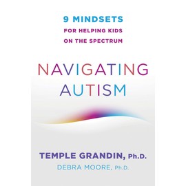 Navigating Autism: 9 Mindsets For Helping Kids on the Spectrum