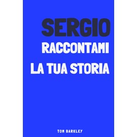Sergio, raccontami la tua storia
