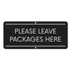 Sutter Signs Please Leave Packages Here Sign | 3x7" Rust-Proof