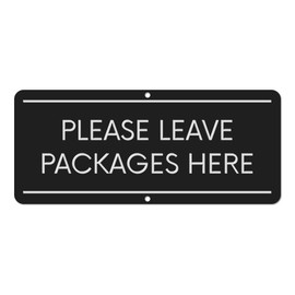 Please Leave Packages Here | Black Aluminum Outdoor Metal Sign, 3" x 7"