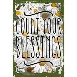 Daisy Flower Wall Sign Count your blessings tall blessed christmas holiday grateful Hanging Wall Sign 8 x 12 Decor Funny Gift