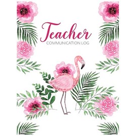 Teacher Communication Log: Parent Contact Log Book Communication Sheet Template, Parent Teacher Communication Log Daily Contact Parent Teacher ... Parent Communication Logbook 120 Pages