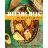 ¡Buenos Días!: The Mexican Breakfast Book