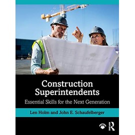 Construction Superintendents: Essential Skills for the Next Generation