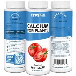TPS NUTRIENTS Calcium for Plants Made from Organic Inputs, Prevents Common Deficiencies, Liquid Plant Fertilizer 8 oz (250mL)