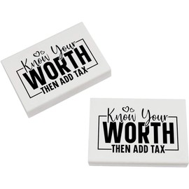 Azeeda 2 x 45mm 'Kennen Sie Ihren Wert, dann fügen Sie Steuern hinzu. Lustiger Text ' Radiergummis (ER00047043)