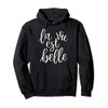 La Vie Est Belle France Lover Pullover Hoodie
