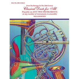 Classical Duets for All (From the Baroque to the 20th Century): Flute, Piccolo (For All Series)
