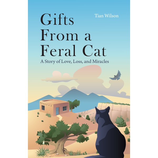  Gifts From a Feral Cat: A Story of Love,