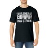 I'd Rather Be Cummin Than Strokin Diesel Black T-Shirt