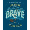 Tomorrow I'll Be Brave