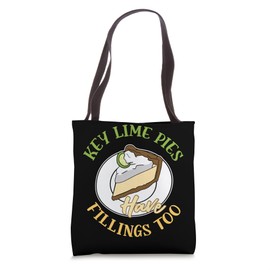 Key Lime Pie Have Fillings Too Florida Key Limes Tote Bag