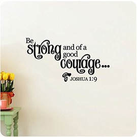 24" Be Strong and of Good Courage Joshua 1:9 Bible Verse Christian Religious Wall Decal Sticker Art Home Décor