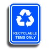 215 Decals Recyclable Items Only Sticker Blue Decal Recycle Reuse
