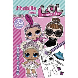 L.O.L. Surprise! - J'habille - Glamour, toujours !