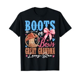 Boots or Bows Great Grandma Loves You Gender Reveal Party T-Shirt