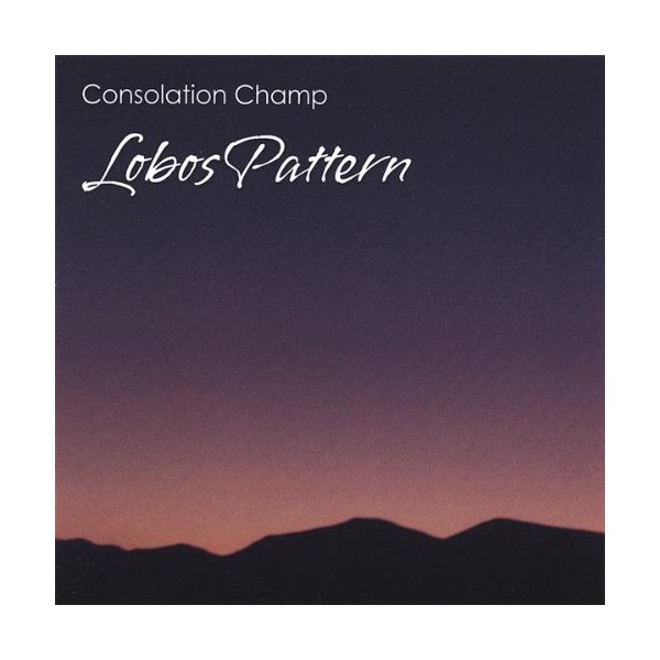Lobos Pattern by Consolation Champ [Audio CD]