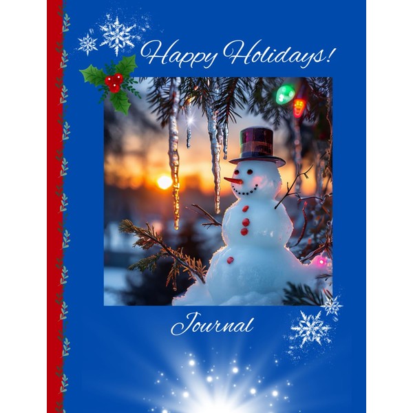 Happy Holidays!: Snowman Warm Wishes Lined Journal