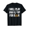 I Will Play Jaw Harp For Beer T-Shirt