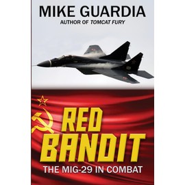 Red Bandit: The MiG-29 in Combat