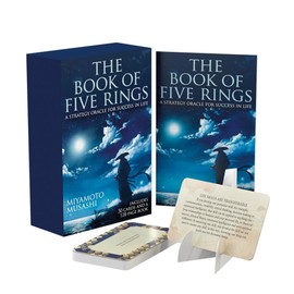 The Book of Five Rings Book & Card Deck: A Strategy Oracle for Success in Life: Includes 50 Cards and a 128-Page Book (Sirius Oracle Kits)