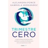 Trimestre Cero: La guía integral y definitiva para optimizar tu