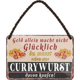 schilderkreis24 Tin Sign 18 x 12 cm - "Geld allein macht nicht glücklich, du musst schon eine Currywurst davon kaufen" - Humorous Wall Decoration for Kitchen, Snack & Party Room