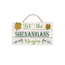 IOM Let The Shenanigans Begin St. Patrick's Day Wall Welcome Sign 16"