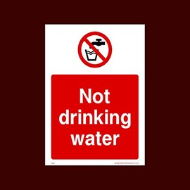 Not Drinking Water Plastic Sign with 4 Pre-Drilled Holes (PG35) - No Dogs, Employees, Mobiles, Food & Drink, Vehicle