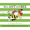 More Ant and Bee