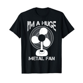 Funny I'm A Huge Metal Fan | Cool Rock Band Music Lover Gift T-Shirt