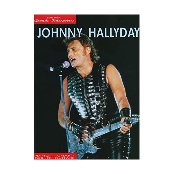 Johnny Hallyday: Collection Grands Interpretes (Piano Vocal Guitar)
