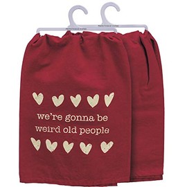 Primitives by Kathy We're Gonna Be Weird Old People Kitchen Towel Red 28" x 28"