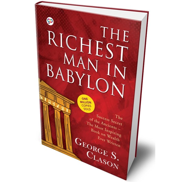 The Richest Man in Babylon : The Original 1926 Edition