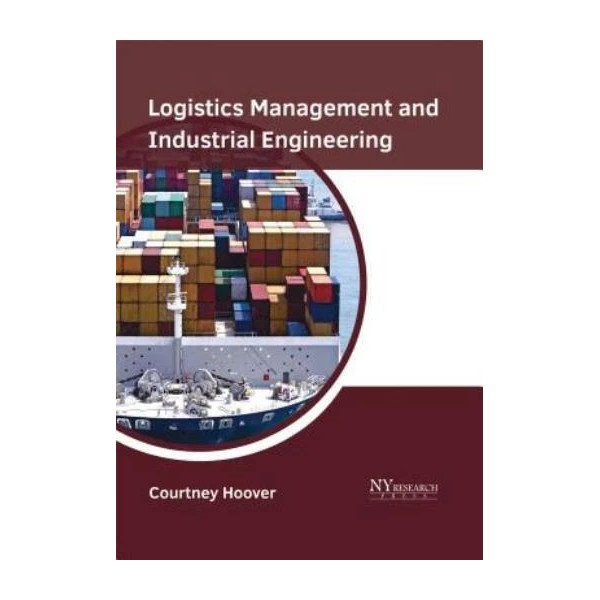Logistics Management and Industrial Engineering