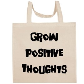 Shirt Me Up Grow Positive Thoughts - Fun Aesthetic Reusable Cotton Canvas Tote Bag