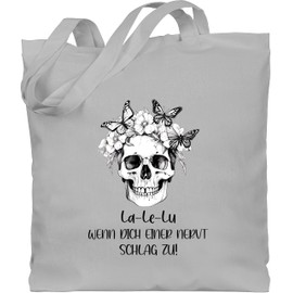 Shirtracer - Cotton Bag - Statement - Bags - La Le Lu wenn dich einer nervt schlag zu Skull Colleagues Colleagues Gift, 1 Light Grey, Unit size