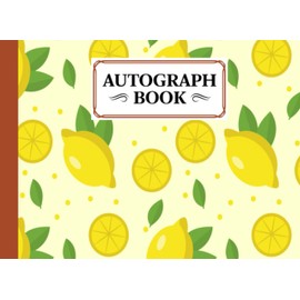 Autograph Book: lemon Cover | Autograph Book for Adults & Kids, 150 Blank Pages, Starlight Design, Keepsake, Size 8.25" x 6" By Meinhard Albers