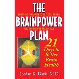 The Brainpower Plan: 21 Days to Better Brain Health
