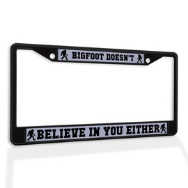 Metal Insert License Plate Frame Bigfoot Doesn't Believe in You Either D Weatherproof Car Accessories Black 2 Holes Solid Insert