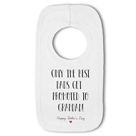 BWW Print - Only The Best Dads Get Promoted... Fathers day Grandad gift - Baby Pullover Bib, Boy or Girl