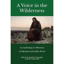 A Voice in the Wilderness: An Anthology in Honor of Michael and Libby Weed