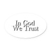 CafePress in God We Trust Oval Car Magnet, Euro Oval