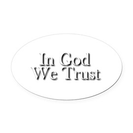 CafePress in God We Trust Oval Car Magnet, Euro Oval Bumper Magnet
