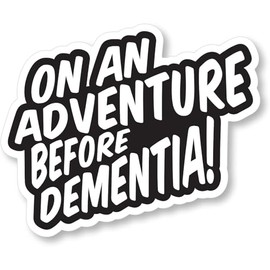 Gift Island Adventure Before Dementia Sticker | Campervan Stickers | Caravan Stickers for Outside | Decal Sticker Black & White Solvent Ink 130x90mm Easy to Apply & Remove Bumper Stickers